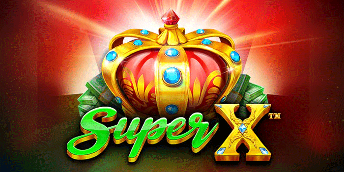 Bocoran Tips Mendapatkan Jackpot Besar Di Slot Super X