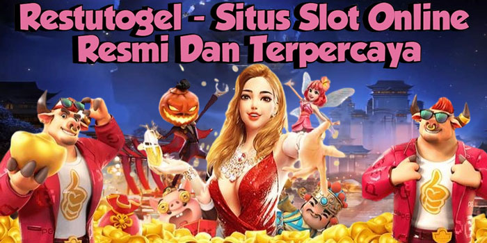 Restutogel - Situs Slot Online Resmi Dan Terpercaya